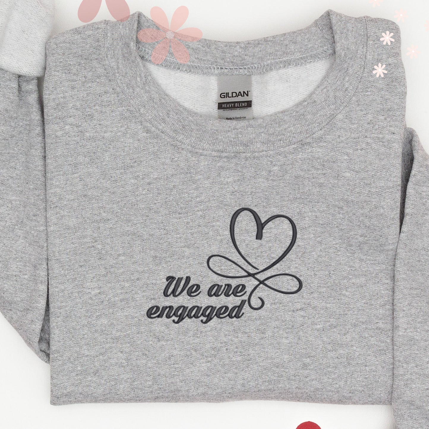 We Are Engaged 💍 Stylish & Romantic Embroidered Sweatshirt.