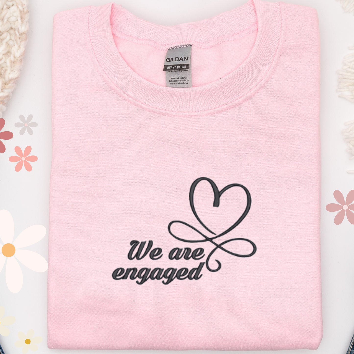 We Are Engaged 💍 Stylish & Romantic Embroidered Sweatshirt.