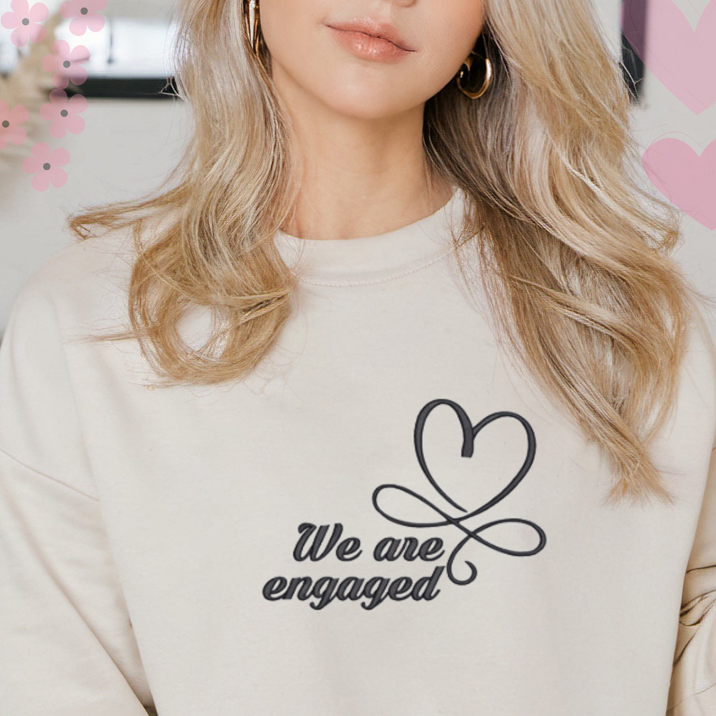 We Are Engaged 💍 Stylish & Romantic Embroidered Sweatshirt.