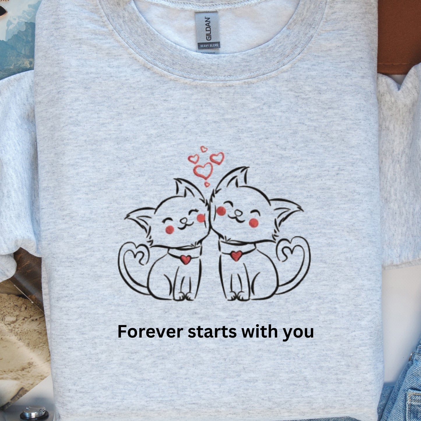 Forever Starts with You Embroidered Sweatshirt Adorable Cute Cat Design for Confident Souls. Cat Lover’s Sweatshirt.