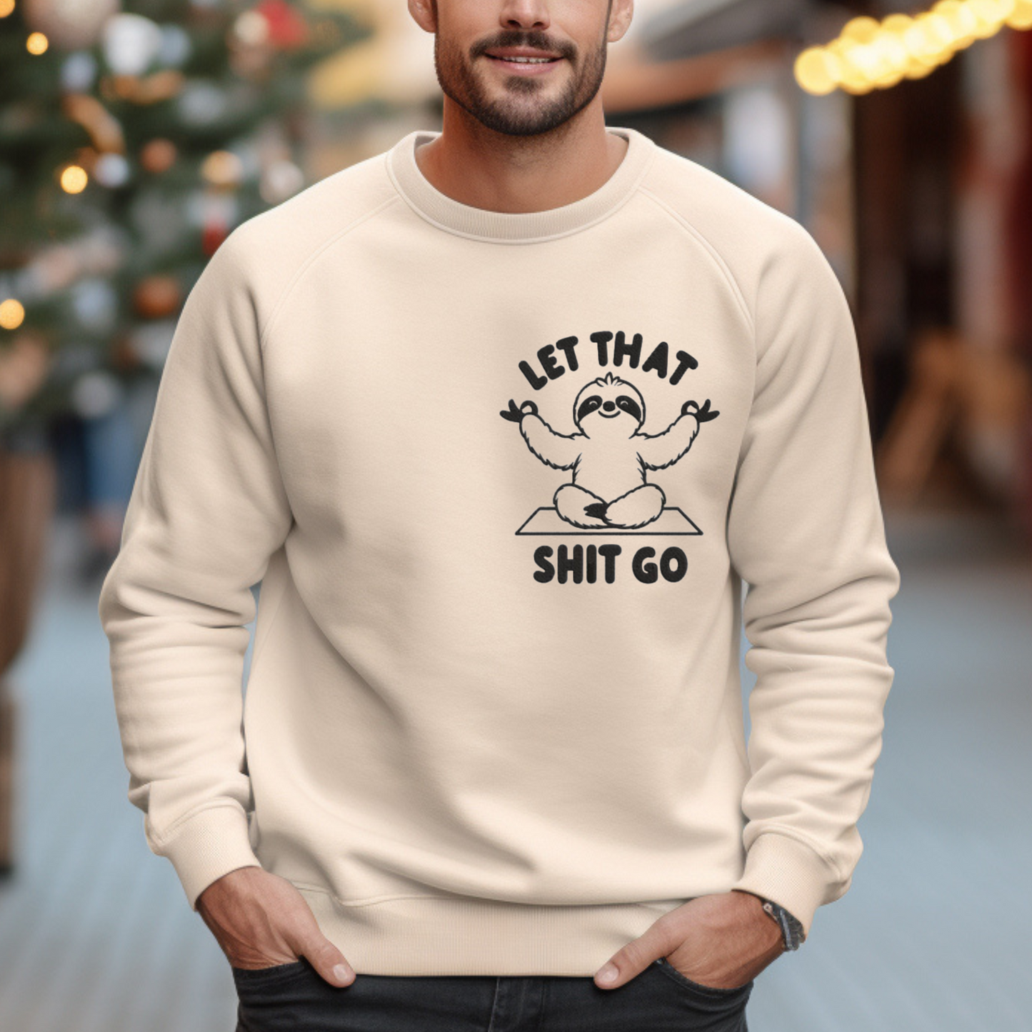 Let That Sh*t Go Stress-Free Vibes Embroidered Sweatshirt.