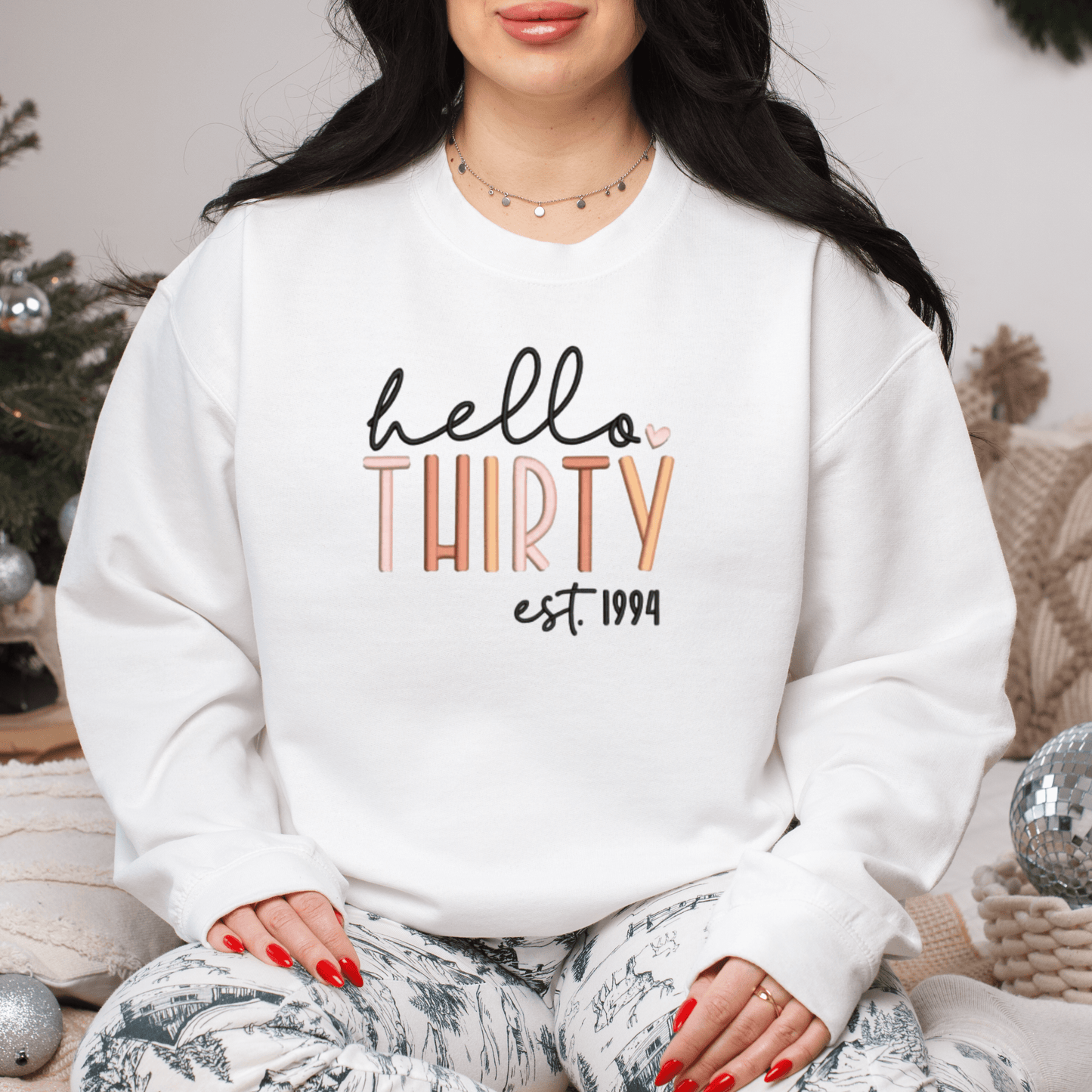 Hello Thirty Born in 1994, Thriving in Style Embroidered Crewneck Sweatshirt